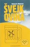 Levně Švejkovina - Michaela M. Milakovová - kniha z kategorie Beletria