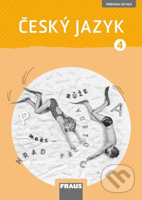 Levně Český jazyk 4 pro ZŠ - Příručka učitele (nová generace) - kniha z kategorie 1. stupeň