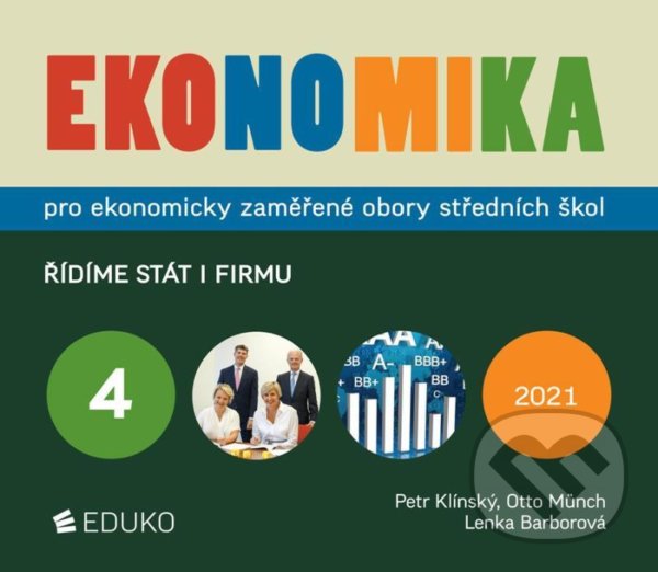 Levně Ekonomika 4 pro ekonomicky zaměřené obory SŠ - Otto Münch, Petr Klínský - kniha z kategorie Odborné školy