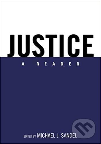 Levně Justice: A Reader 1st Edition - Michael J. Sandel - kniha z kategorie Filozofia