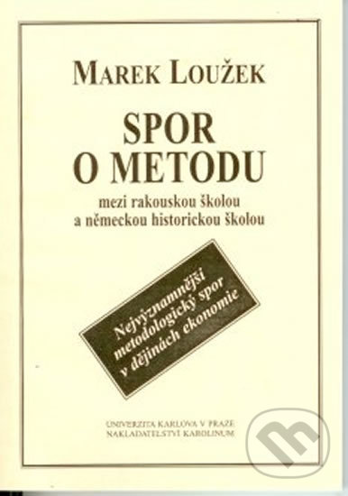 Kniha Spor o metodu mezi rakouskou školou a německou historickou školou