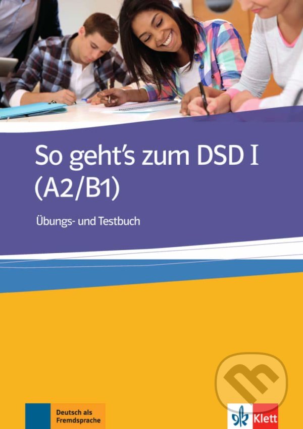 Levně So geht's zum DSD I. (A2-B1) (Übungsbuch + Testbuch) - kniha z kategorie Jazykové učebnice a slovníky