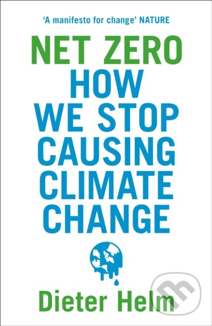 Levně Net Zero (How We Stop Causing Climate Change) - Dieter Helm - kniha z kategorie Geológia