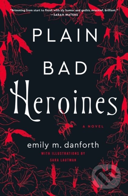 E-kniha: Plain Bad Heroines (Emily M. Danforth). HarperCollins, 2020