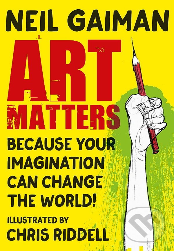 Levně Art Matters (Because Your Imagination Can Change the World) - kniha z kategorie Vysoké školy