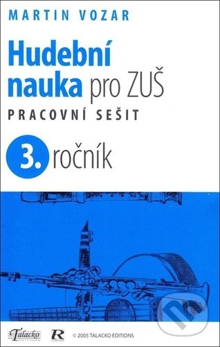 Levně Hudební nauka pro ZUŠ 3. ročník (Pracovní sešit) - Martin Vozar - kniha z kategorie Základné umelecké školy