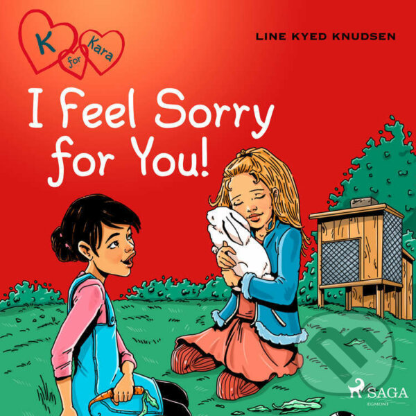 Kniha K for Kara 7 - I Feel Sorry for You! (EN)