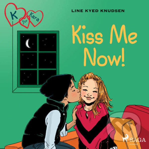 Kniha K for Kara 3 - Kiss Me Now! (EN)