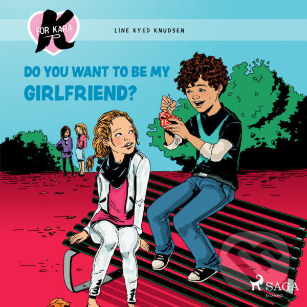 Kniha K for Kara 2 - Do You Want to be My Girlfriend? (EN)