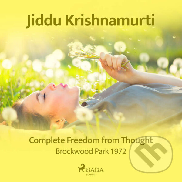 Kniha Complete Freedom from Thought – Brockwood Park 1972 (EN)