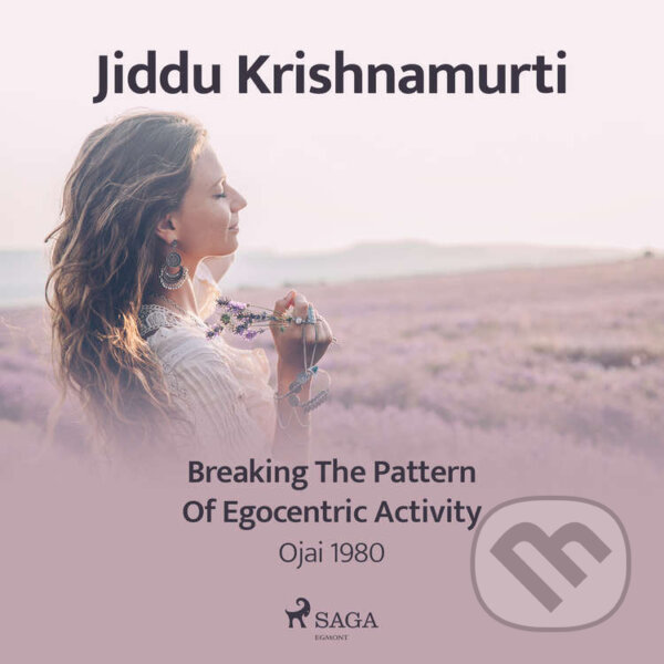 Kniha Breaking the Pattern of Egocentric Activity – Ojai 1980 (EN)