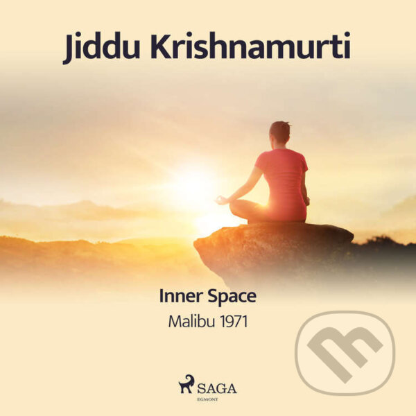 Audiokniha: Inner Space – Malibu 1971 (EN) (Jiddu Krishnamurti). Saga Egmont, 2021
