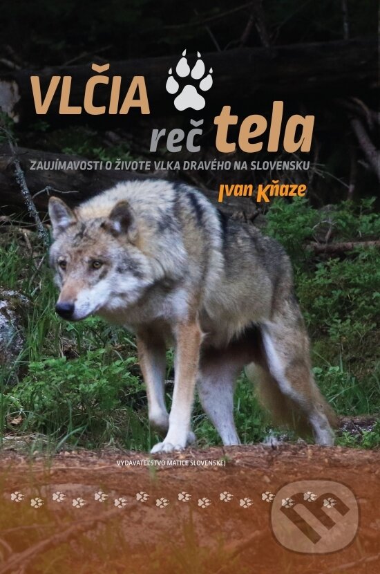 Kniha: Vlčia reč tela (Ivan Kňaze). Matica slovenská, 2021