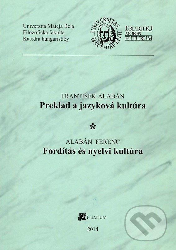 Levně Preklad a jazyková kultúra (Fordítás és nyelvi kultúra) - kniha z kategorie Vysoké školy