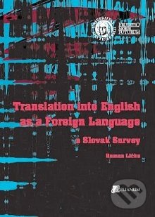 Levně Translation into English as a Foreign Language. A Slovak Survey - kniha z kategorie Vysoké školy