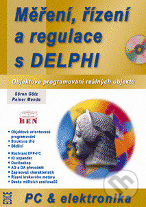 Levně Měření, řízení a regulace s Delphi (Objektové programování reálných objektů) - kniha z kategorie Počítače a internet