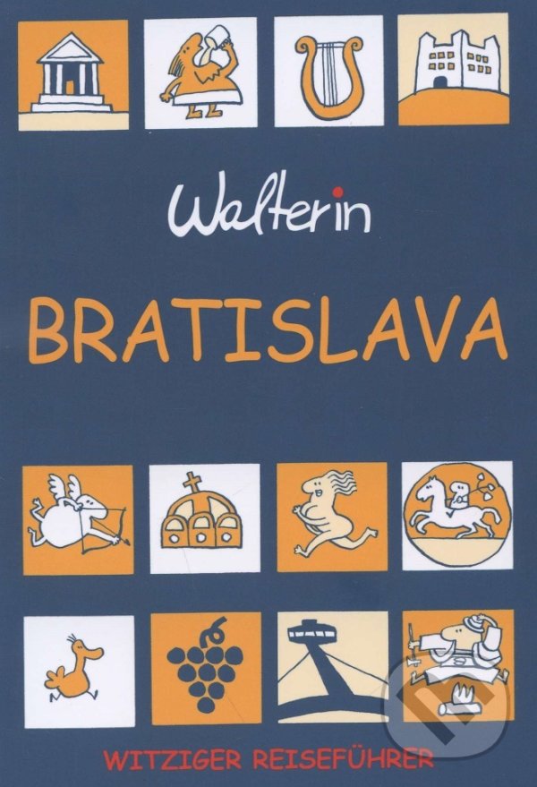 Levně Bratislava (Walterin) Deutsch (Witziger Reiseführer) - kniha z kategorie Sprievodcovia