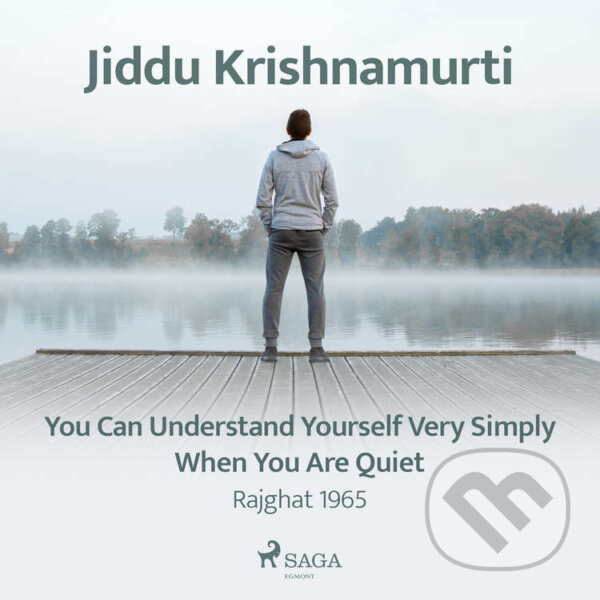 Kniha You Can Understand Yourself Very Simply When You Are Quiet – Rajghat 1965 (EN)