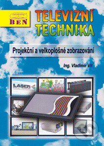 Kniha: Televizní technika 4a (Vladimír Vít). BEN - technická literatura, 2002