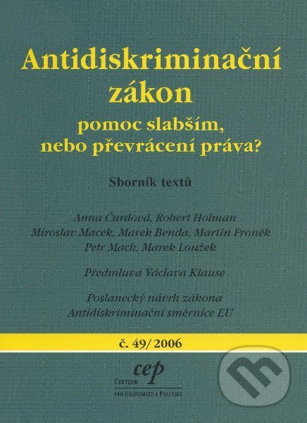 Levně Antidiskriminační zákon (pomoc slabším nebo převrácení práva ?) - kniha z kategorie Právo