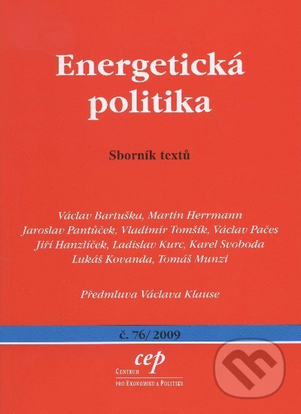 Kniha: Energetická politika (Centrum pro ekonomiku a politiku). Centrum pro ekonomiku a politiku, 2009