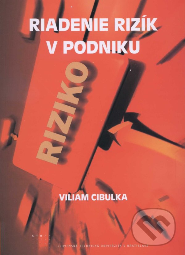 Levně Riadenie rizík v podniku - Viliam Cibulka - kniha z kategorie Odborné a náučné