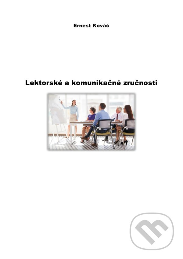 Levně Lektorské a komunikačné zručnosti - Ernest Kováč - kniha z kategorie Didaktika