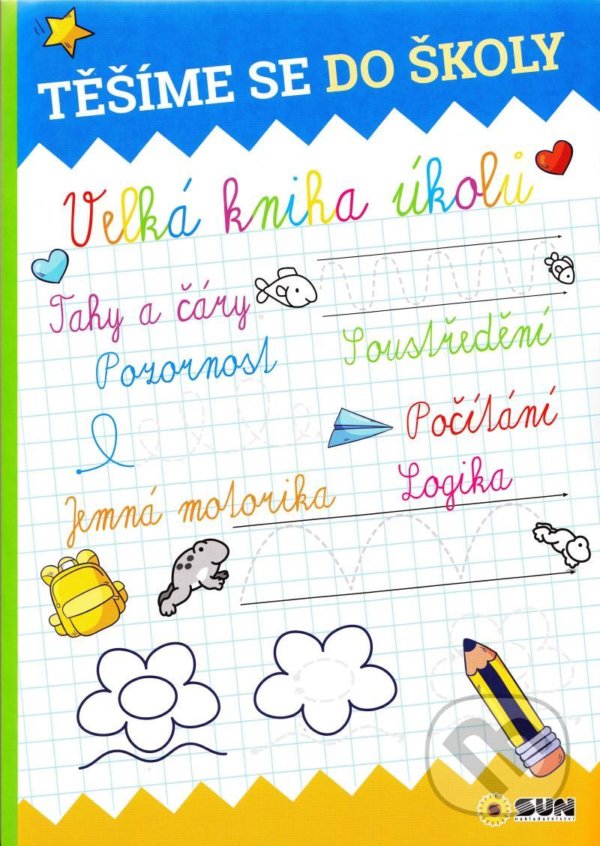 Levně Těšíme se do školy - Velká kniha úkolů - kniha z kategorie Predškolská pedagogika