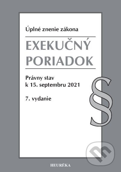 Exekučný poriadok, Heuréka, 2021