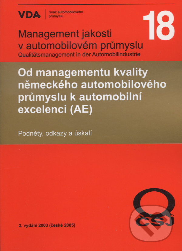 Management jakosti v automobilovém průmyslu VDA 18, Česká společnost pro jakost, 2005