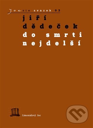 Levně Do smrti nejdelší - Jiří Dědeček - kniha z kategorie Beletria