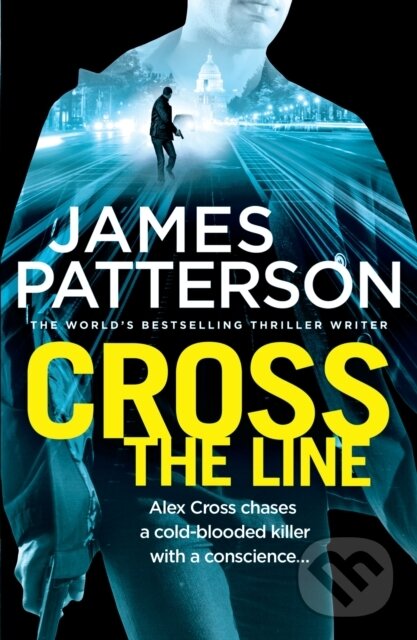 E-kniha: Cross the Line (James Patterson). Random House, 2016