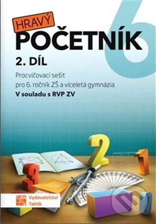 Kniha: Hravý početník 6 - 2. díl (Taktik). Taktik, 2021