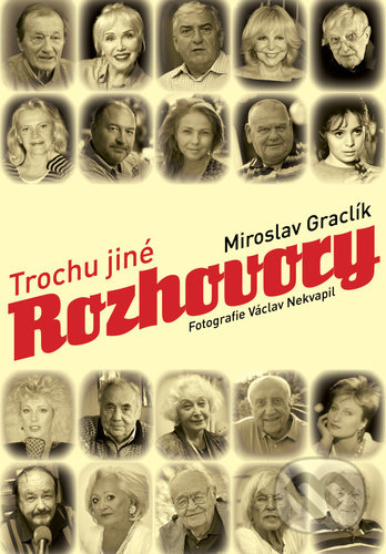 Trochu jiné rozhovory - Miroslav Graclík, MV knihy, 2021