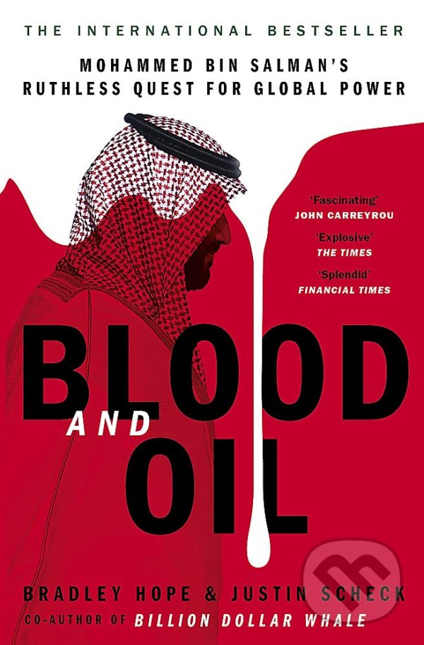 Blood and Oil - Bradley Hope, Justin Scheck, John Murray, 2021