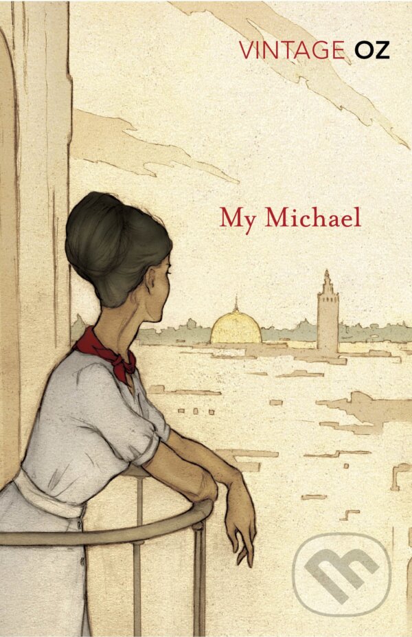 Levně My Michael - Amos Oz - kniha z kategorie Spoločenská beletria