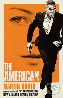 Kniha: The American (Martin Booth). Bantam Press, 2010