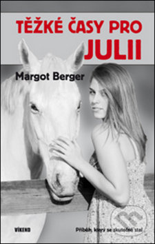 Těžké časy pro Julii - Margot Berger, Víkend, 2011