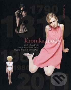Kniha: Kronika módy (Fortuna Libri ČR)