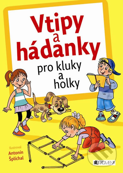 Kniha: Vtipy a hádanky pro kluky a holky (Vlasta Demeterová). Nakladatelství Fragment, 2011