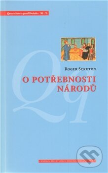 Kniha: O potřebnosti národů (Roger Scruton). Centrum pro studium demokracie a kultury, 2011