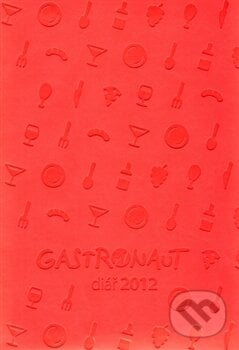 Gastronaut diář 2012, Smart Press, 2011