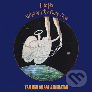 Van Der Graaf Generator: H to He Who Am The Only One