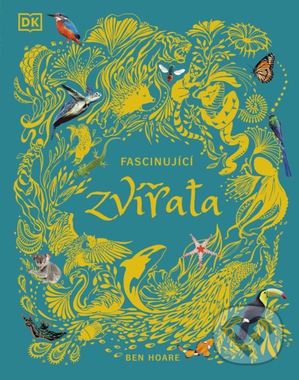 Levně Fascinující zvířata - Ben Hoare - kniha z kategorie Naučné knihy