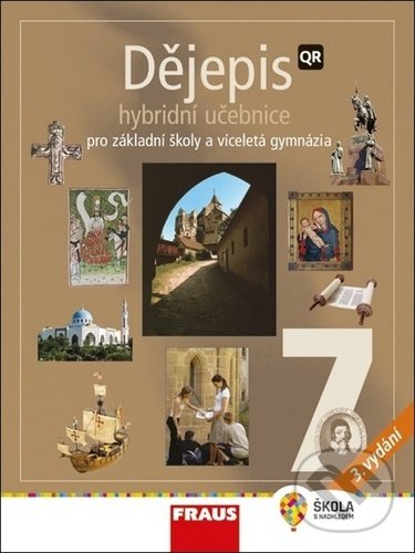 Levně Dějepis 7 - Hybridní učebnice (Pro základní školy a víceletá gymnázia) - kniha z kategorie 2. stupeň