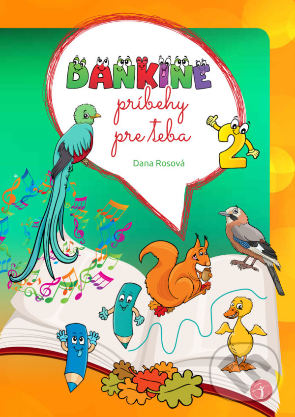 Levně Dankine príbehy pre teba 2 - Dana Rosová - kniha z kategorie Rozprávky