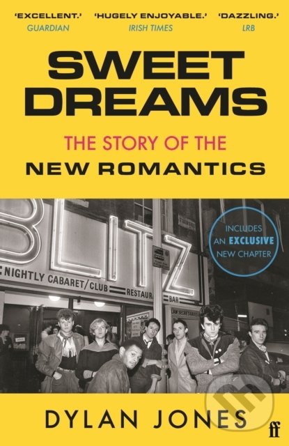 Levně Sweet Dreams (The Story of the New Romantics) - Dylan Jones - kniha z kategorie Hudba