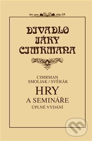 Levně Hry a semináře - Ladislav Smoljak, Zdeněk Svěrák - kniha z kategorie Divadlo