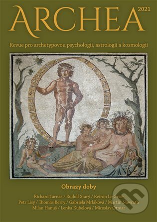 Levně Archea 2021 (Revue pro archetypovou psychologii, astrologii a kosmologii) - kniha z kategorie Časopisy zahraničné