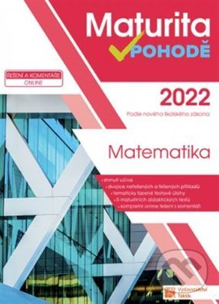 Levně Maturita v pohodě - Matematika 2022 - kniha z kategorie Stredné školy